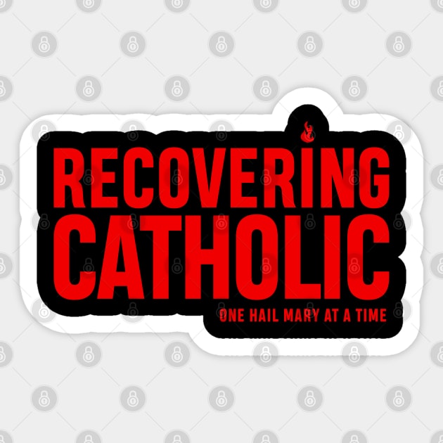 RECOVERING CATHOLIC Sticker by artslaves